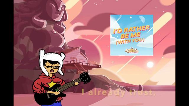 I’d Rather Be Me (With You) from Steven Universe Future *Chords in Description* смотреть онлайн