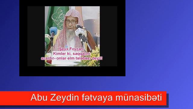 Abu Zeyd '' Şeyx Fovzanın fətvası '' смотреть онлайн