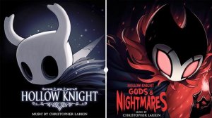 Hollow knight / Hollow knight: Gods & Nightmares - Original Soundtrack