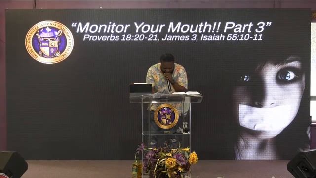 "Monitor Your Mouth" Part 3 Proverbs 18:20-21, James 3, Isaiah 55:10-11 смотреть онлайн