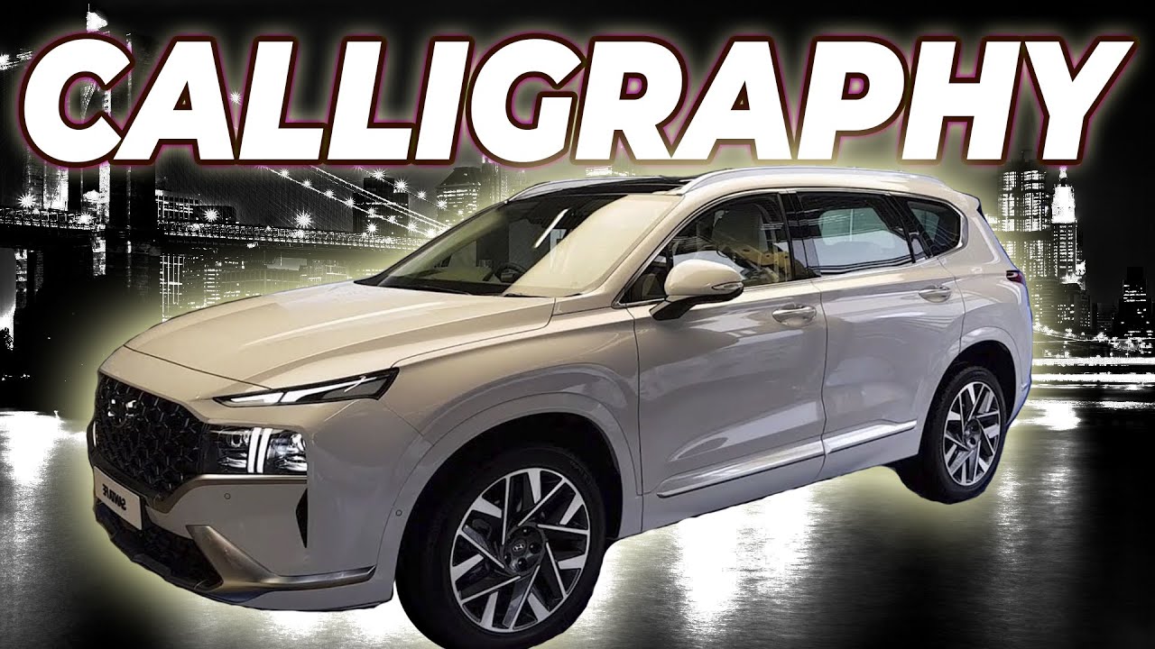 Роскошный Hyundai Santa Fe Calligraphy 2021 уже в России смотреть онлайн