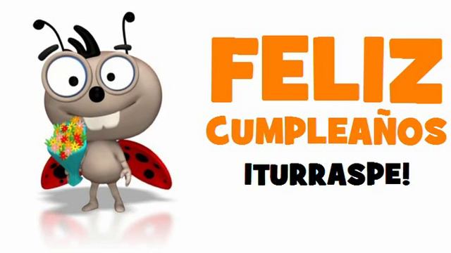 FELIZ CUMPLEAÑOS ITURRASPE! смотреть онлайн