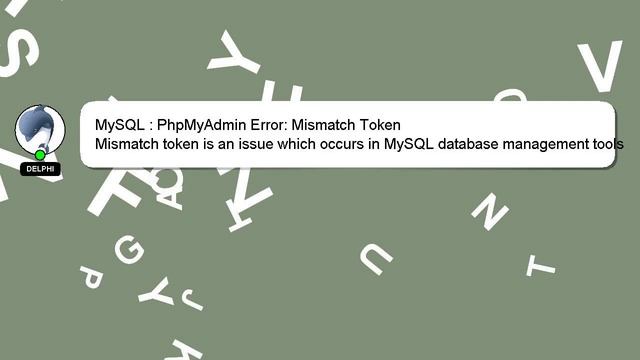 MySQL : PhpMyAdmin Error: Mismatch Token смотреть онлайн
