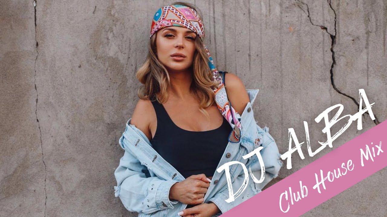 Dj Alba - Club House Mix (Оксана Бачинская) DruГая смотреть онлайн