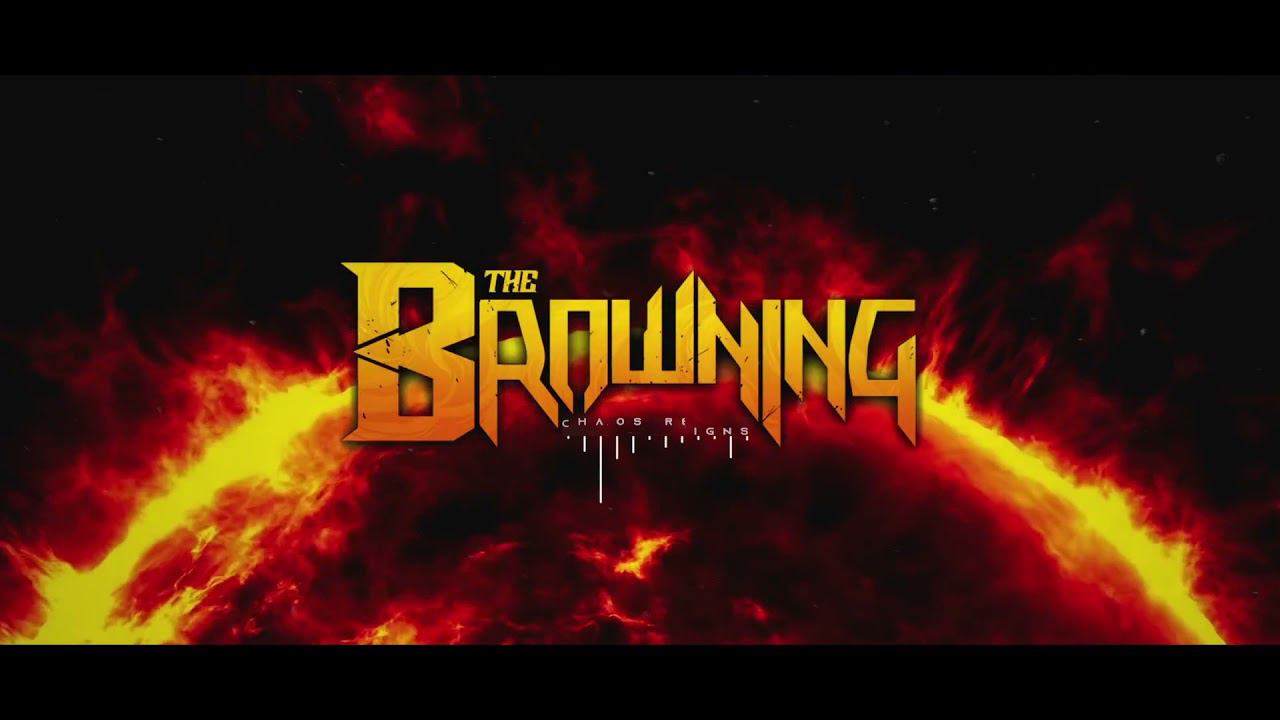 The Browning - Chaos Reigns (Instrumental) смотреть онлайн