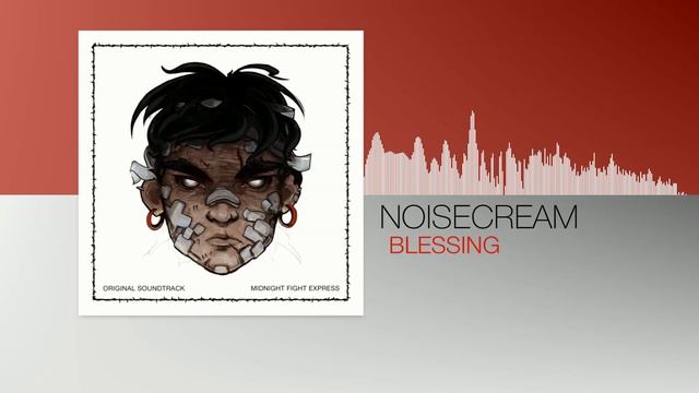 Noisecream - Blessing (Midnight Fight Express OST)