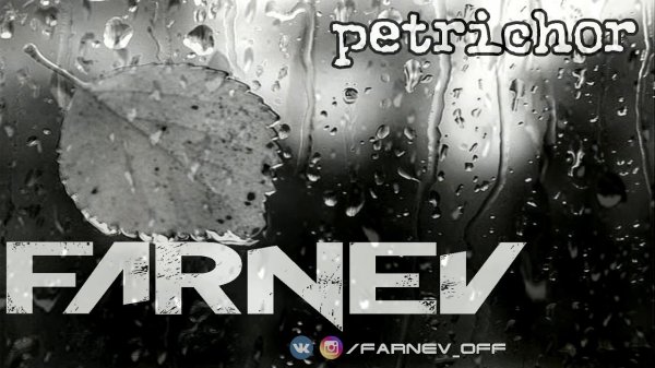FARNEV - Petrichor (OFFICIAL AUDIO)