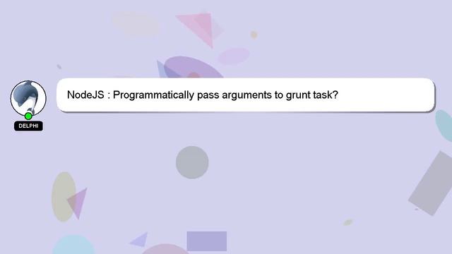 NodeJS : Programmatically pass arguments to grunt task? смотреть онлайн