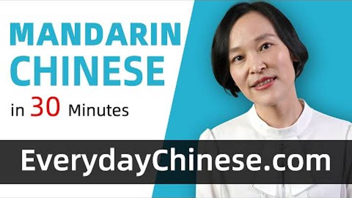 Learn Basic Mandarin Chinese in 30 minutes смотреть онлайн