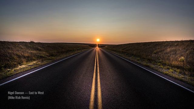 Nigel Dawson — East to West (Mike Rish Remix) смотреть онлайн