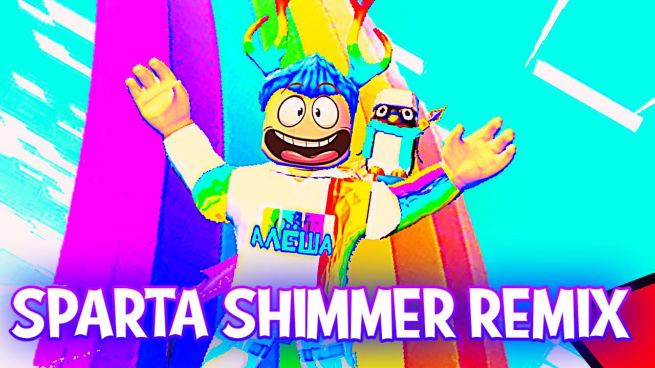Roblox Alexahmetov - Sparta Mini-Shimmer Remix смотреть онлайн