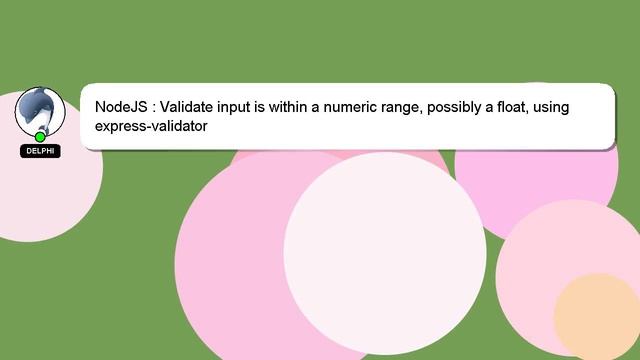 NodeJS : Validate input is within a numeric range, possibly a float, using express-validator смотреть онлайн