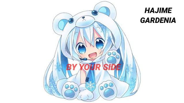 HAJIME BY YOUR SIDE GARDENIA смотреть онлайн