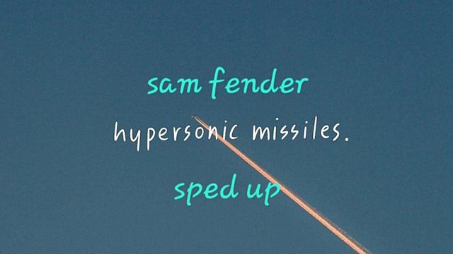 SAM FENDER HYPERSONIC MISSILES SPED UP смотреть онлайн