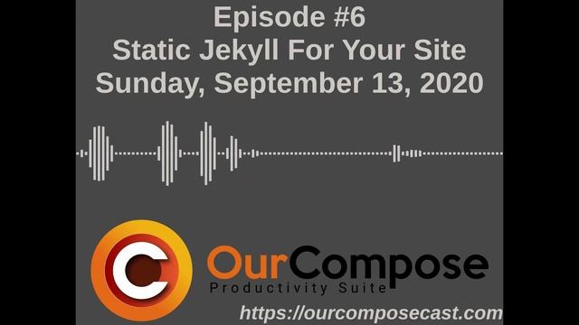 OurComposeCast - Episode 6 - Static Jekyll for your Site (episode) смотреть онлайн