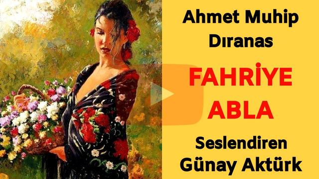 FAHRİYE ABLA ŞİİRİ - AHMET MUHİP DIRANAS (Aşk Şiirleri) Günay Aktürk смотреть онлайн