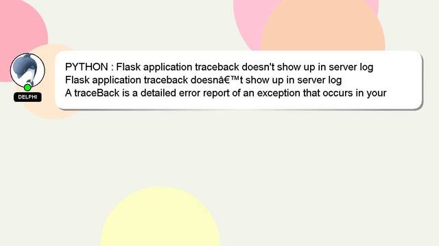 PYTHON : Flask application traceback doesn't show up in server log смотреть онлайн