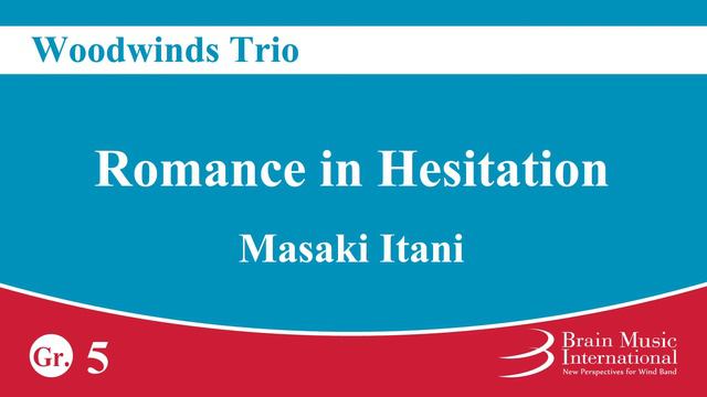 Romance in Hesitation - Woodwind Trio by Masaki Itani смотреть онлайн