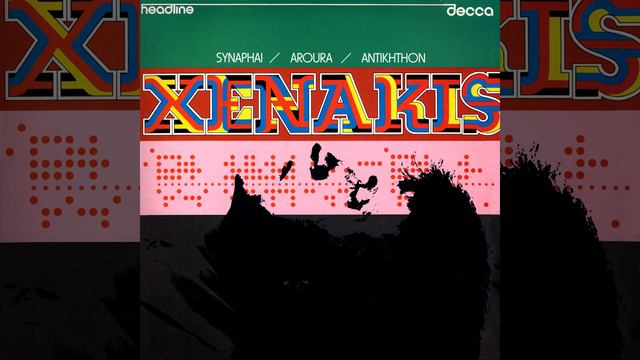 Xenakis: Synaphai - Connexities For Piano & Orchestra
