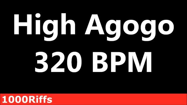 High Agogo Metronome : 320 BPM ✓ смотреть онлайн