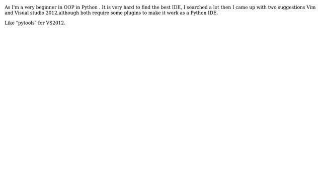 Which IDE is best to use VIM 7 or VS2012 for python? смотреть онлайн