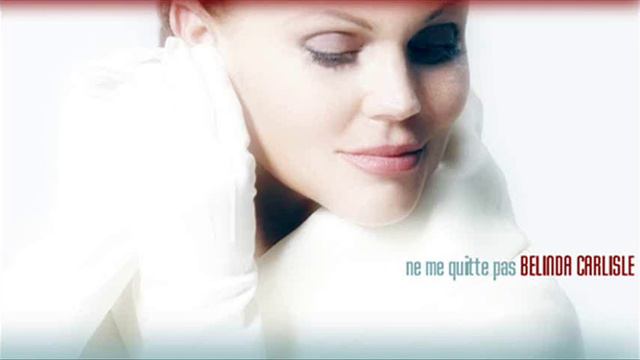 Belinda Carlisle: "Ne me quitte pas" (2007) смотреть онлайн