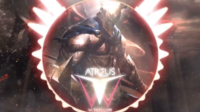 WTayllor & Pantheon - Atreus