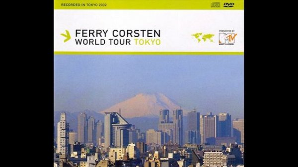 Ferry Corsten | World Tour Tokyo (2002)