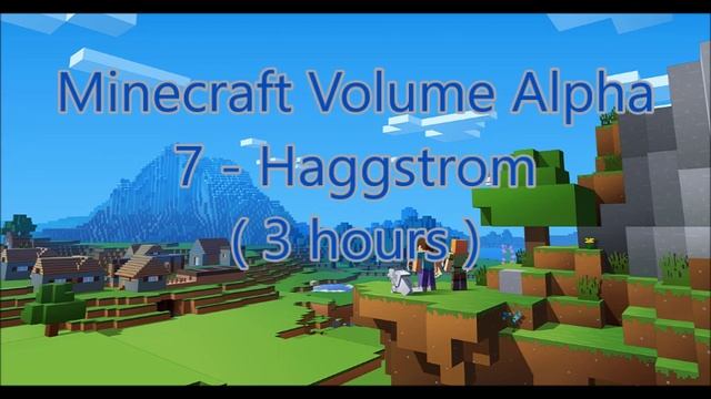 C418 - Haggstrom ( Minecraft Volume Alpha 7 ) ( Hal 3 ) ( 3 hours ) смотреть онлайн