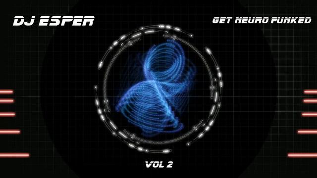 Get Neuro Funked Vol 2 (Neurofunk / DnB / Drum And Bass) ( ( D[-_-]b ) )