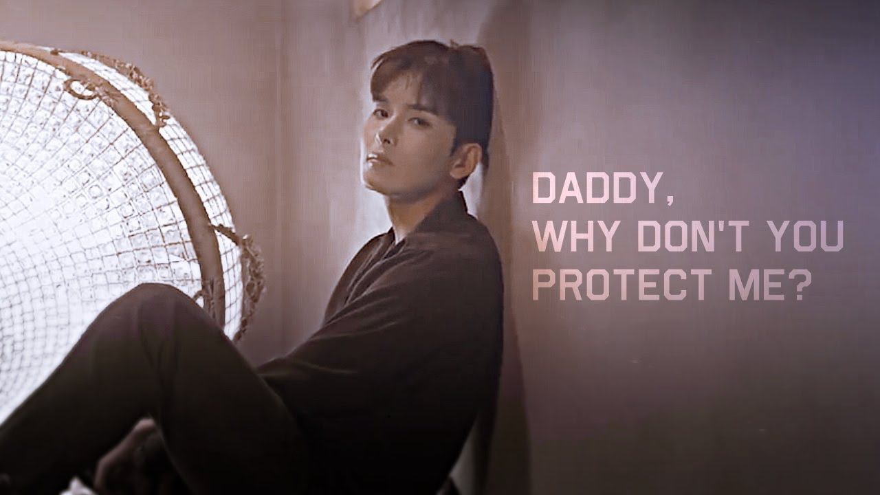┒daddy, Why Don't You Protect Me? ┖