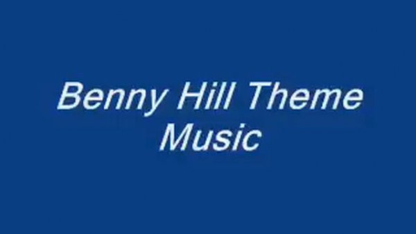 Benny Hill Theme Tune