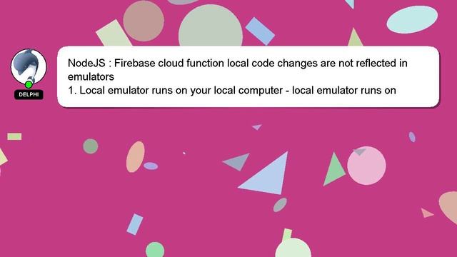 NodeJS : Firebase cloud function local code changes are not reflected in emulators смотреть онлайн