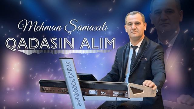 Mehman Samaxili - Qadasin Alim ( Yeni 2024 )