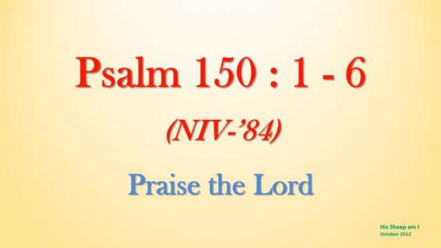 Psalm 150 : 1 - 6 - Praise the Lord - w accompaniment (Scripture Memory Song) смотреть онлайн