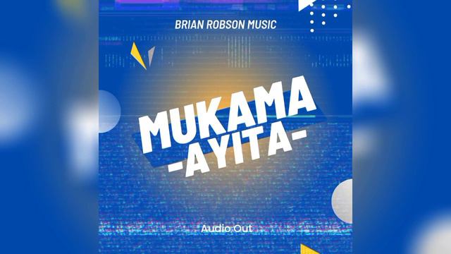 Brian Robson - Mukama Ayita ( Official Audio ) смотреть онлайн
