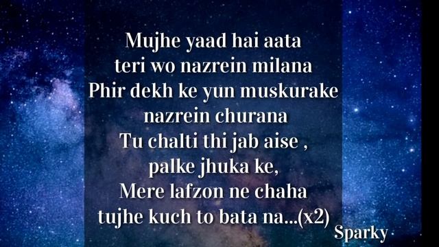 Tujhe dekhe Bina chain kabhi bhi nahi aata lyric video | Tu chalti thi jab aise lyric video | Spark смотреть онлайн