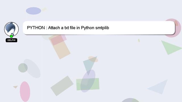 PYTHON : Attach a txt file in Python smtplib смотреть онлайн