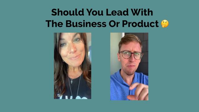 Should You Lead With The Products Or Business смотреть онлайн