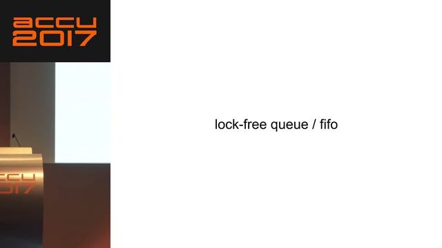 Lock-free programming with modern C++ - Timur Doumler [ACCU 2017] смотреть онлайн