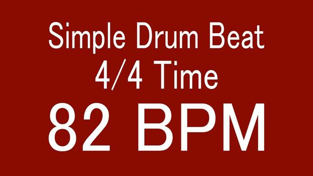 82 BPM 4/4 TIME SIMPLE STRAIGHT DRUM BEAT FOR TRAINING MUSICAL INSTRUMENT / 楽器練習用ドラム смотреть онлайн