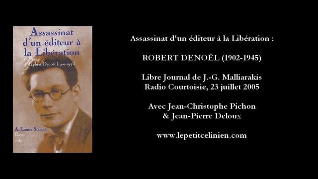 L'assassinat d'un éditeur à la Libération : Robert DENOËL (2005) [Louis-Ferdinand CÉLINE] смотреть онлайн