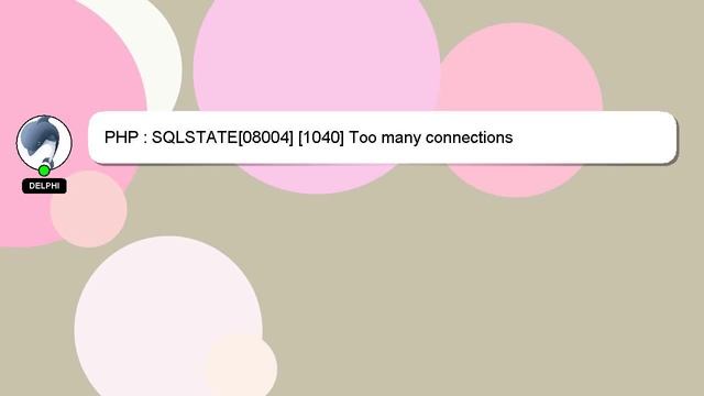 PHP : SQLSTATE[08004] [1040] Too many connections смотреть онлайн