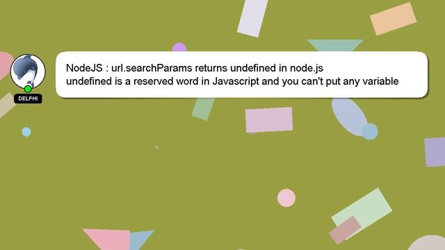 NodeJS : url.searchParams returns undefined in node.js смотреть онлайн