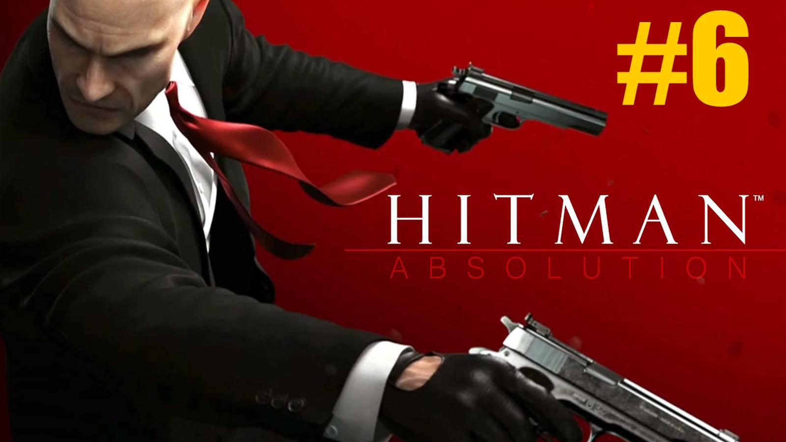 Hitman Absolution Прохождение #6 смотреть онлайн
