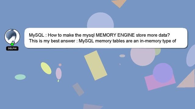 MySQL : How to make the mysql MEMORY ENGINE store more data? смотреть онлайн