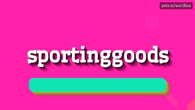 SPORTINGGOODS - HOW TO PRONOUNCE IT? #sportinggoods смотреть онлайн