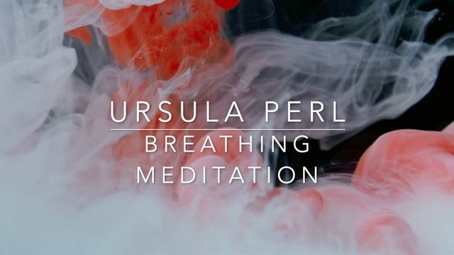 Breathing Meditation - 5 minutes - with Ursula Perl смотреть онлайн