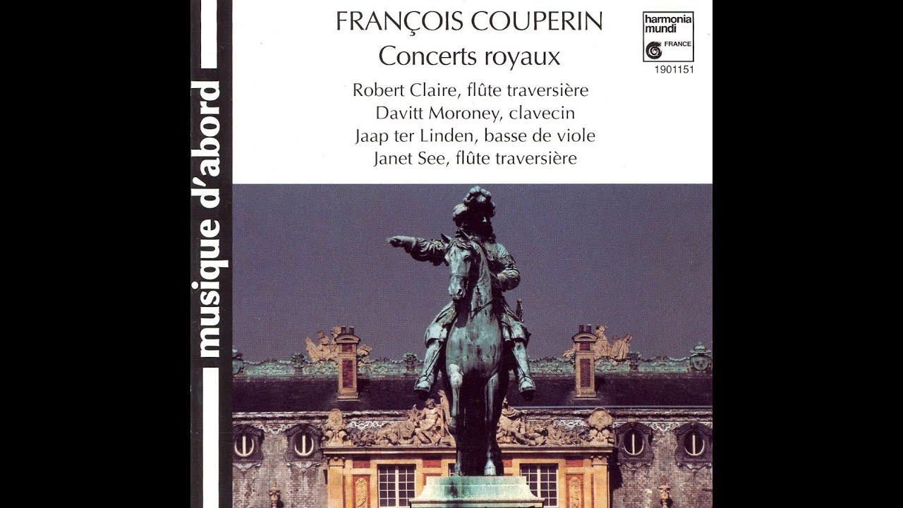 François Couperin - Concerts Royaux (2000) смотреть онлайн