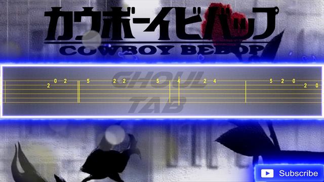 Cowboy Bebop Ending - The Real Folk Blues (Guitar Tab 譜 Tutorial) смотреть онлайн